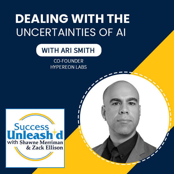 Success Unleash'd | Ari Smith | AI