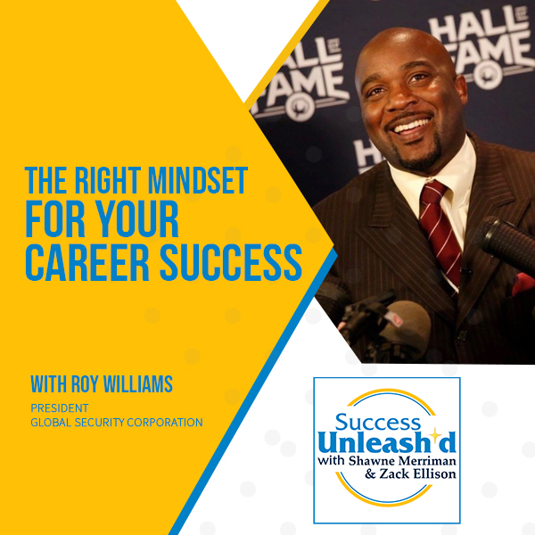Success Unleashed - Zack Ellison | Roy Williams | Career Success