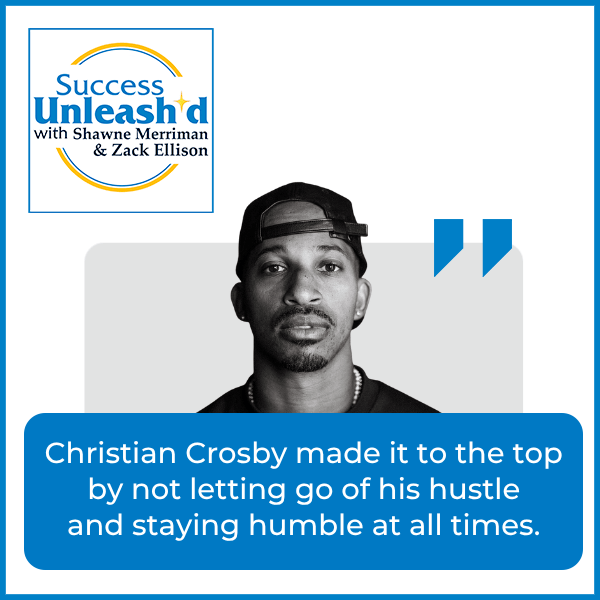 Success Unleashed - Zack Ellison | Christian Crosby | Authentic